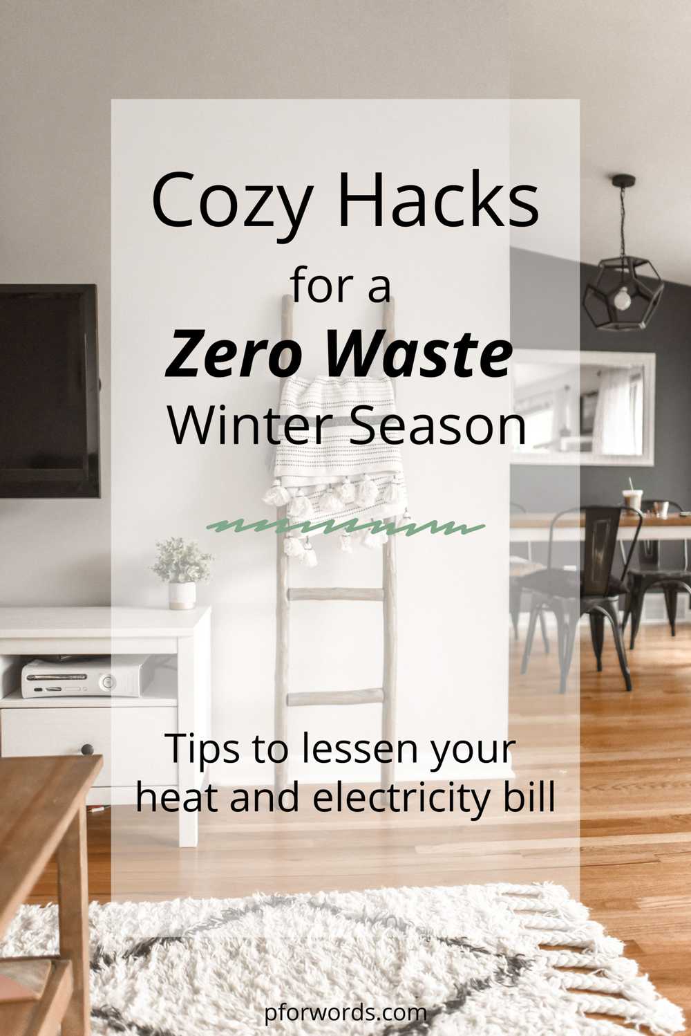 These tips help me cut down on my heating and electricity bill, while making my home super cozy! Bonus: it saves me a ton of money too!