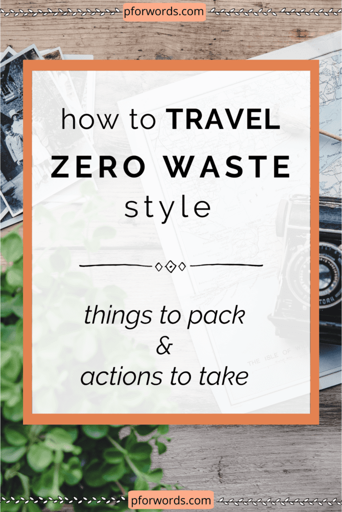 Going on vacation or a work trip soon? Here's how you can travel the zero waste style! Check out these items you should bring to avoid creating unnecessary trash and the actions you can take to lessen your carbon footprint?