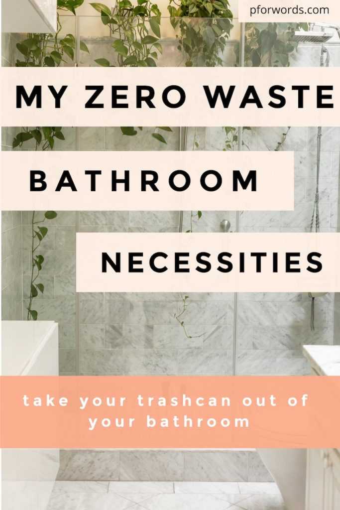 Zero Waste Bathroom Necessities Pib 683x1024
