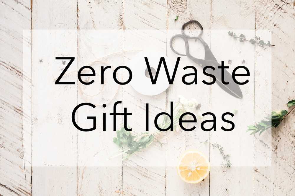 15 Zero Waste Gift Ideas at 3 Price Points