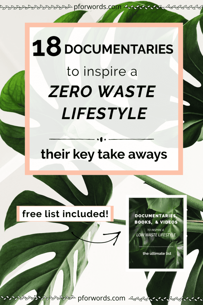 These 18 documentaries will inspire you to live a zero waste, sustainable lifestyle! 