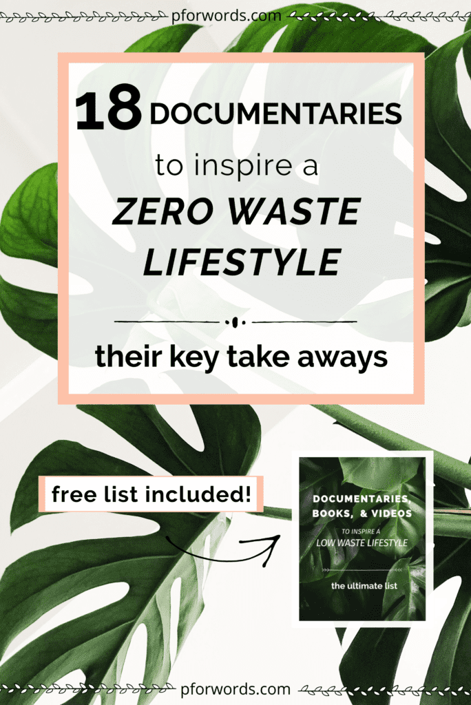 These 18 documentaries will inspire you to live a zero waste, sustainable lifestyle!