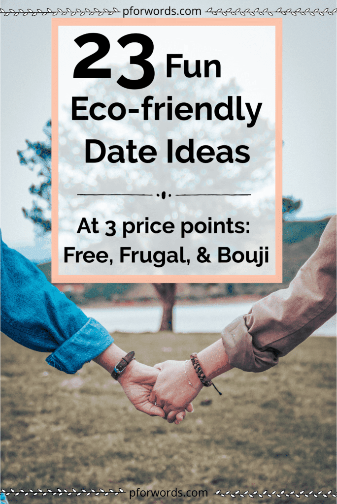 Need some date inspiration? Check out these 23 date ideas that won't produce any trash! Bonus: I've included 3 different price points (free, under $40, and over $40) to help you spice up your dates depending on what you're willing to spend (or maybe not spend anything at all)! Have fun!